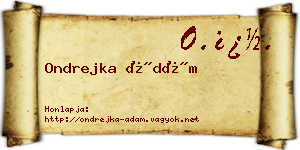 Ondrejka Ádám névjegykártya